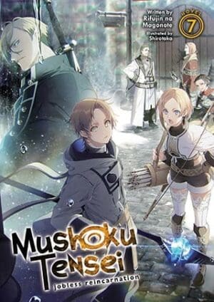 Mushoku Tensei: Jobless Reincarnation (Light Novel), Vol. 7