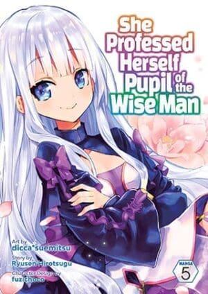 She Professed Herself Pupil of the Wise Man (Manga), Vol. 5