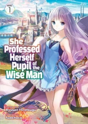 She Professed Herself Pupil of the Wise Man (Light Novel), Vol. 1