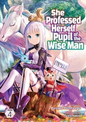 She Professed Herself Pupil of the Wise Man (Light Novel), Vol. 4