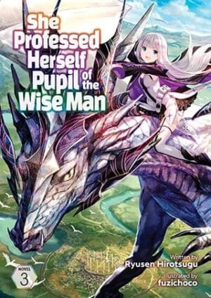 She Professed Herself Pupil of the Wise Man (Light Novel), Vol. 3