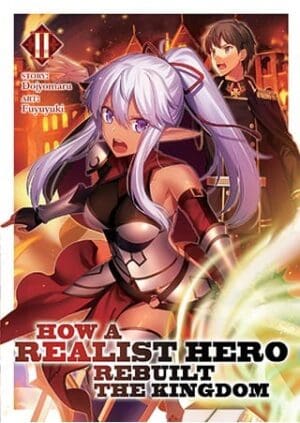 How a Realist Hero Rebuilt the Kingdom (Light Novel), Vol. 2