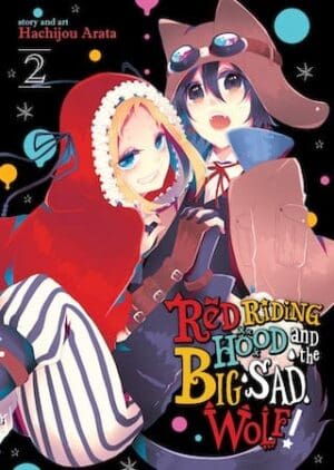 Red Riding Hood and the Big Sad Wolf, Vol. 2