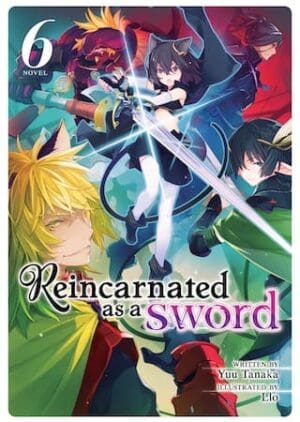 Reincarnated as a Sword (Light Novel), Vol. 6