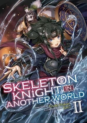 Skeleton Knight in Another World (Light Novel), Vol. 2