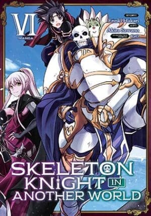 Skeleton Knight in Another World (Manga), Vol. 6