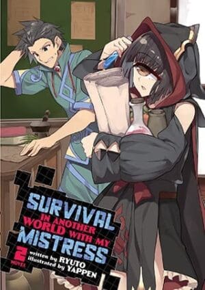 Survival in Another World with My Mistress! (Light Novel), Vol. 2