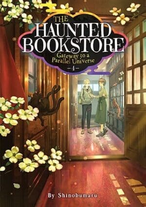 The Haunted Bookstore - Gateway to a Parallel Universe (Light Novel), Vol. 4