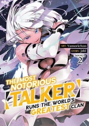 The Most Notorious "Talker" Runs the World's Greatest Clan (Manga), Vol. 2