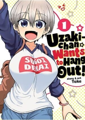 Uzaki-chan Wants to Hang Out!, Vol. 1