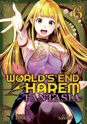 World's End Harem: Fantasia, Vol. 6