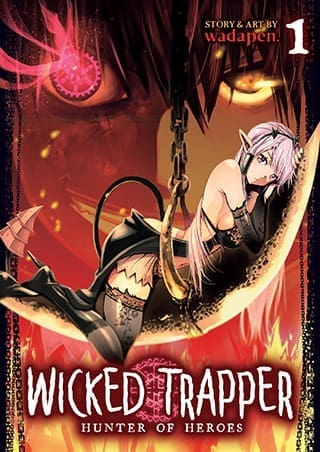 Wicked Trapper: Hunter of Heroes, Vol. 1