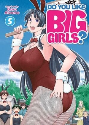 Do You Like Big Girls?, Vol. 5