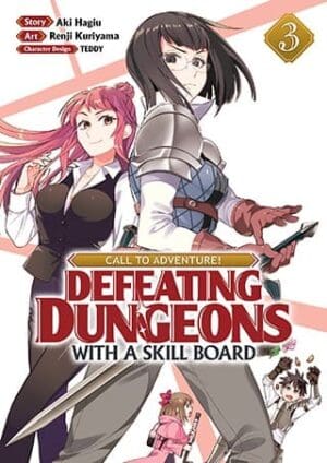 CALL TO ADVENTURE! Defeating Dungeons with a Skill Board (Manga), Vol. 3