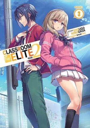 Classroom of the Elite: Year 2 (Light Novel), Vol. 3