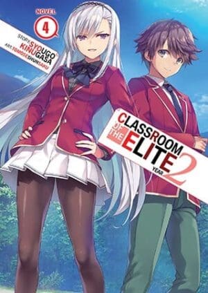 Classroom of the Elite: Year 2 (Light Novel), Vol. 4