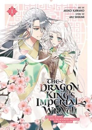 The Dragon King's Imperial Wrath: Falling in Love with the Bookish Princess of the Rat Clan, Vol. 1