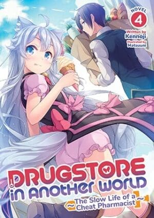 Drugstore in Another World: The Slow Life of a Cheat Pharmacist (Light Novel), Vol. 4