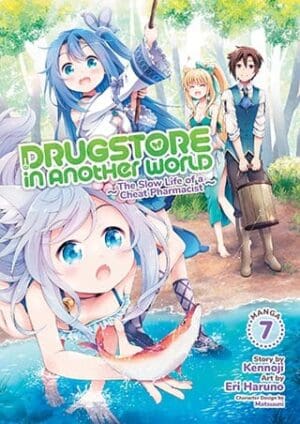 Drugstore in Another World: The Slow Life of a Cheat Pharmacist (Manga), Vol. 7