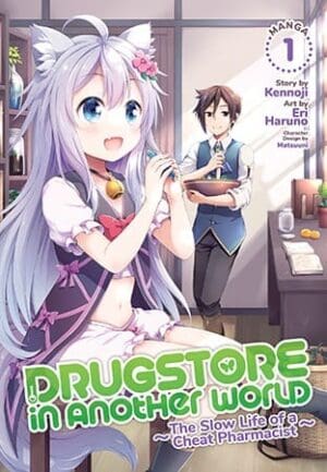 Drugstore in Another World: The Slow Life of a Cheat Pharmacist (Manga), Vol. 1