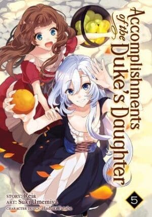 Accomplishments of the Duke's Daughter (Manga), Vol. 5