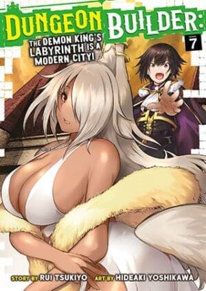 Dungeon Builder: The Demon King's Labyrinth is a Modern City! (Manga), Vol. 7
