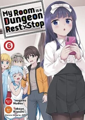 My Room is a Dungeon Rest Stop (Manga), Vol. 6