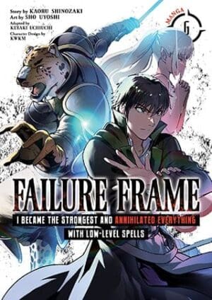 Failure Frame: I Became the Strongest and Annihilated Everything With Low-Level Spells (Manga), Vol. 6