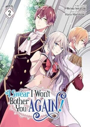 I Swear I Won't Bother You Again! (Light Novel), Vol. 2