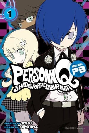 Persona Q: Shadow of the Labyrinth Side: P3, Vol. 1