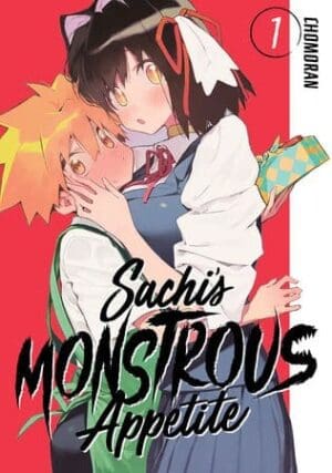 Sachi's Monstrous Appetite, Vol. 1