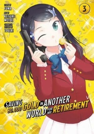 Saving, Vol. 80,000 Gold in Another World for My Retirement, Vol. 3 (Manga)