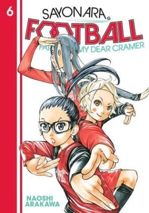 Sayonara, Football, Vol. 6