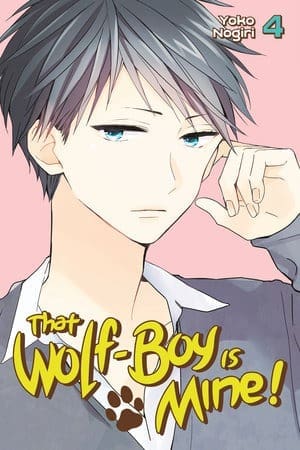 That Wolf-Boy Is Mine!, Vol. 4