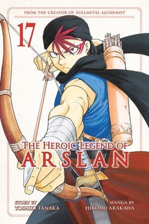 The Heroic Legend of Arslan, Vol. 17