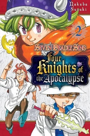 The Seven Deadly Sins: Four Knights of the Apocalypse, Vol. 2