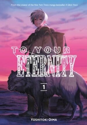 To Your Eternity, Vol. 1