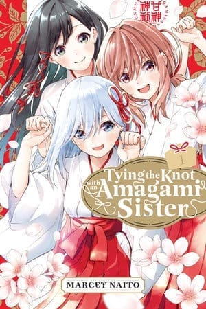 Tying the Knot with an Amagami Sister, Vol. 1