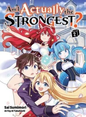 Am I Actually the Strongest? (light novel), Vol. 2