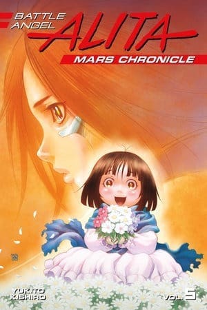 Battle Angel Alita Mars Chronicle, Vol. 5