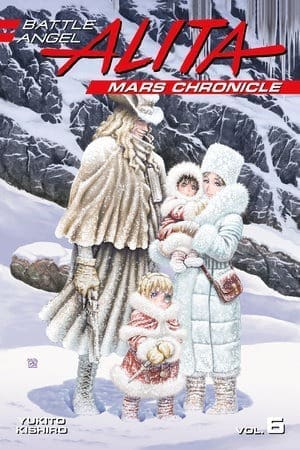 Battle Angel Alita Mars Chronicle, Vol. 6