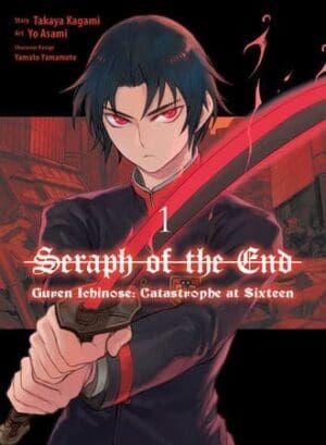 Seraph of the End: Guren Ichinose: Catastrophe at Sixteen (manga), Vol. 1