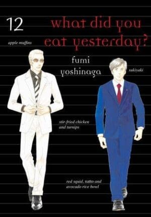 What Did You Eat Yesterday?, Vol. 12