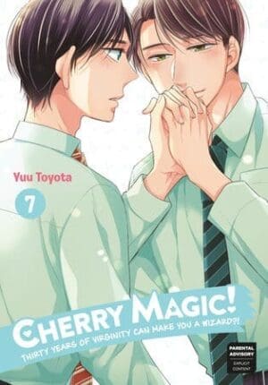Cherry Magic! Thirty Years of Virginity Can Make You a Wizard?!, Vol. 7