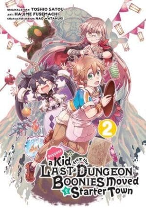 Suppose a Kid from the Last Dungeon Boonies Moved to a Starter Town, Vol. 2 (Manga)