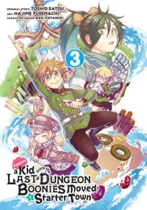 Suppose a Kid from the Last Dungeon Boonies Moved to a Starter Town, Vol. 3 (Manga)