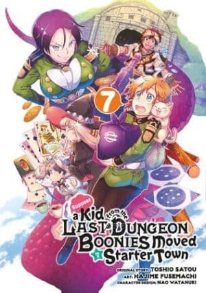 Suppose a Kid from the Last Dungeon Boonies Moved to a Starter Town, Vol. 7 (Manga)