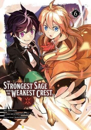 The Strongest Sage with the Weakest Crest, Vol. 6