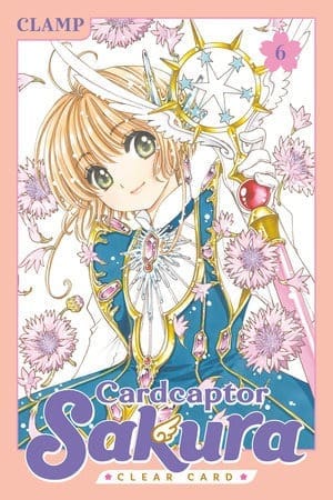 Cardcaptor Sakura: Clear Card, Vol. 6