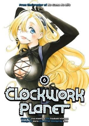 Clockwork Planet, Vol. 6